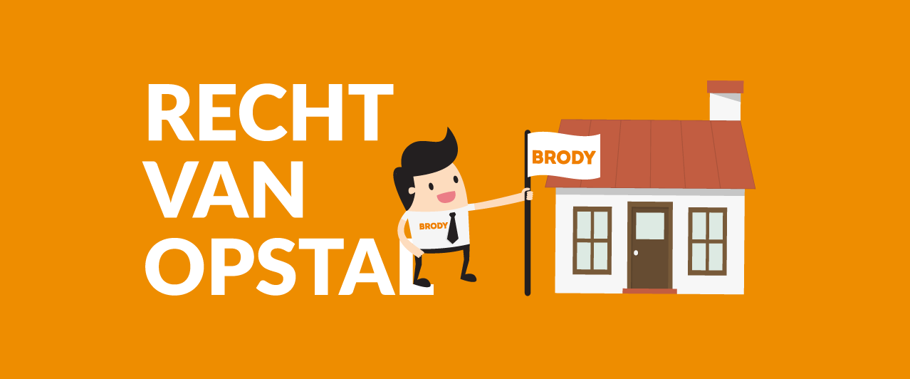 Wat is recht van opstal? Brody